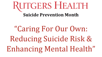 Caring for our Own: Reducing Suicide Risk and Enhancing Mental Health