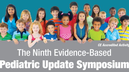 The 9th Evidence-Based Pediatric Update Virtual Symposium
