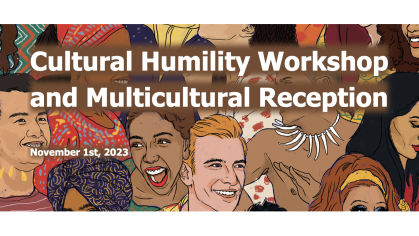 Cultural Humility Workshop and Multicultural Reception - November 1, 2023