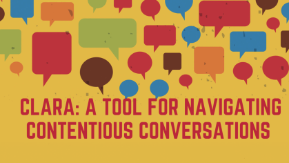 CLARA: A tool for navigating contentious conversations workshop