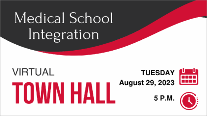 Medical School Integration August 29, 2023 virtual town hall event poster